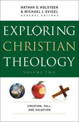 Exploring Christian Theology Baker Publishing Group