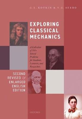 Exploring Classical Mechanics: A Collection of 350+ Solved Problems for Students, Lecturers, and Researchers - Second Revised and Enlarged English Edition Opracowanie zbiorowe