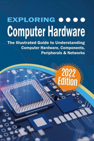 Exploring Computer Hardware Kevin Wilson