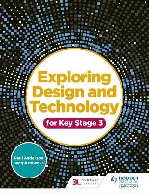 Exploring Design and Technology for Key Stage 3 Anderson Paul