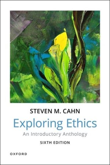 Exploring Ethics: An Introductory Anthology Opracowanie zbiorowe