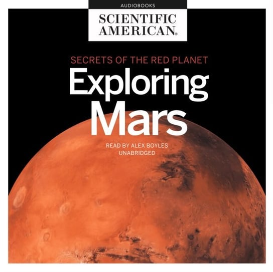 Exploring Mars American Scientific