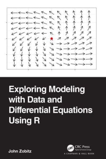 Exploring Modeling with Data and Differential Equations Using R John Zobitz