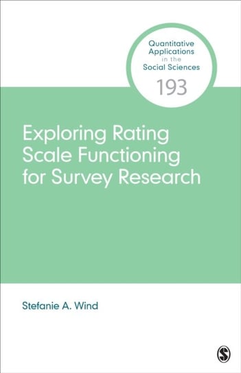 Exploring Rating Scale Functioning for Survey Research Stefanie A. Wind