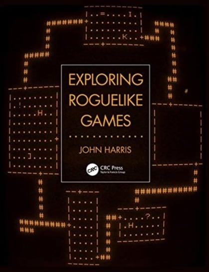 Exploring Roguelike Games Harris John
