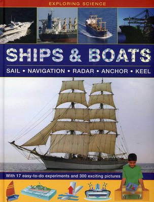 Exploring Science: Ships & Boats Oxlade Chris