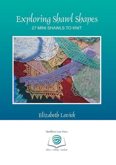 Exploring Shawl Shapes Lovick Elizabeth