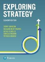Exploring Strategy Text Only Johnson Gerry, Whittington Richard, Regner Patrick, Scholes Kevan, Angwin Duncan