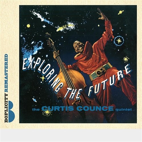 Exploring The Future The Curtis Counce Quintet