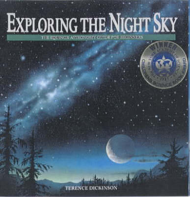 Exploring the Night Sky: The Equinox Astronomy Guide for Beginners Dickinson Terence