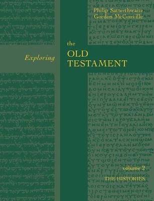 Exploring the Old Testament Mcconville Gordon, Satterthwaite Philip E.