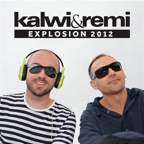 Explosion 2012 Kalwi & Remi