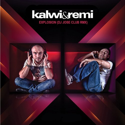 Explosion (Dj Jose Club Rmx) Kalwi & Remi