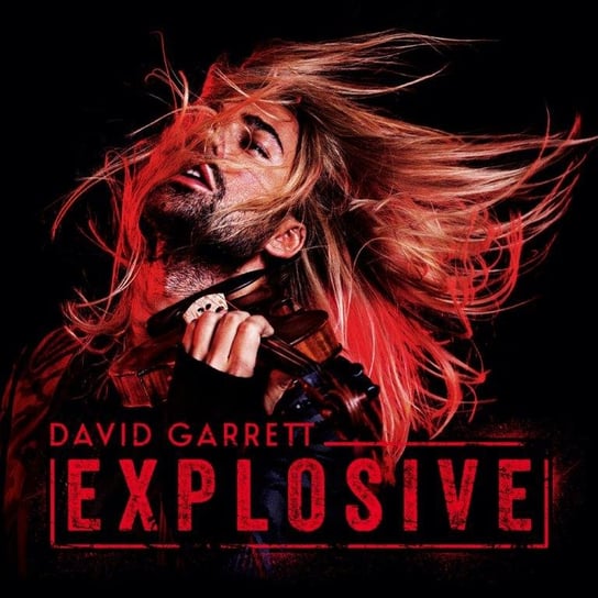 Explosive (Deluxe Edition) Garrett David