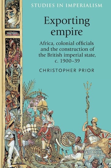 Exporting Empire Prior Christopher