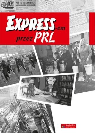 Express-em przez PRL Kudaj Eugeniusz, Zaliński Zbigniew