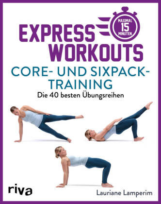 Express-Workouts - Core- und Sixpack-Training Riva Verlag