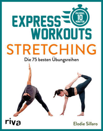 Express-Workouts - Stretching Riva Verlag