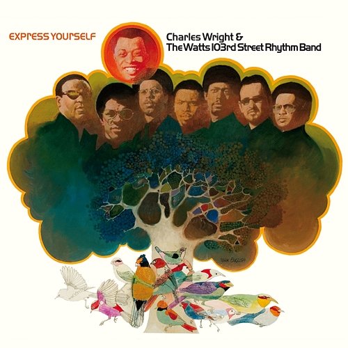 Express Yourself Charles Wright & The Watts 103rd Street Rhythm Band