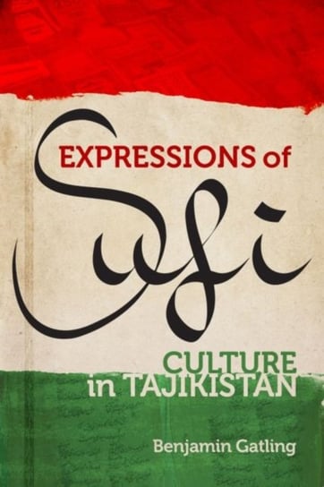 Expressions of Sufi Culture in Tajikistan Benjamin Gatling
