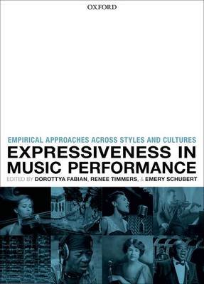 Expressiveness in Music Performance: Empirical Approaches Across Styles and Cultures Paperbackshop Uk Import