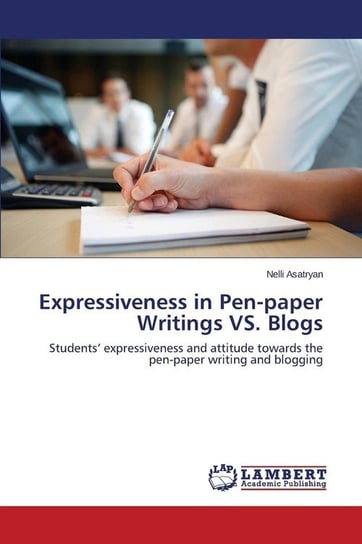 Expressiveness in Pen-Paper Writings vs. Blogs Asatryan Nelli