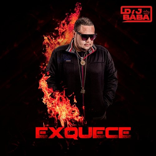 Exquece DJ Evolução, DJ Bába