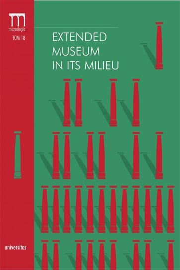 Extended Museum in Its Milieu Folga-Januszewska Dorota