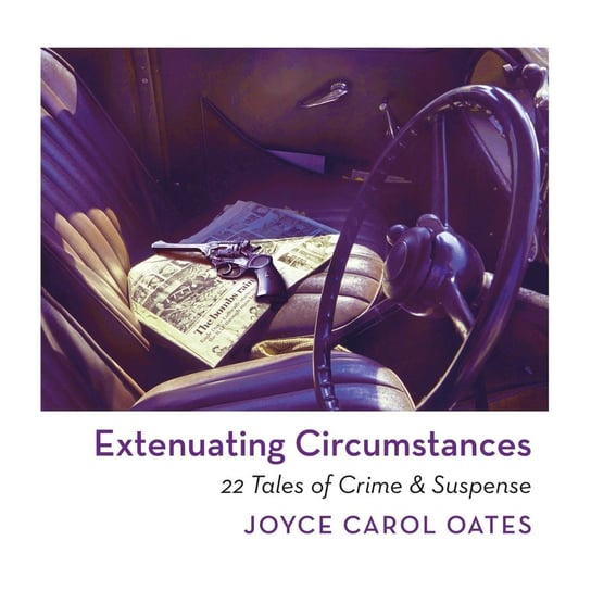 Extenuating Circumstances Oates Joyce Carol