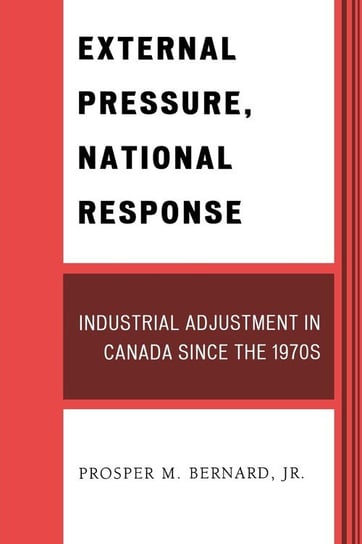 External Pressure, National Response Bernard Prosper M. Jr.