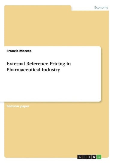 External Reference Pricing in Pharmaceutical Industry Marete Francis