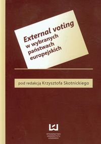 External voting w wybranych państwach europejskich Opracowanie zbiorowe