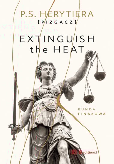 Extinguish the Heat. Runda finałowa Herytiera "pizgacz" P.S.