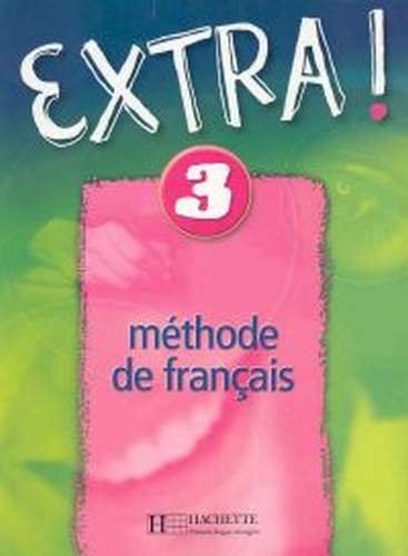 Extra! 3. Methode de francais Gallon Fabienne