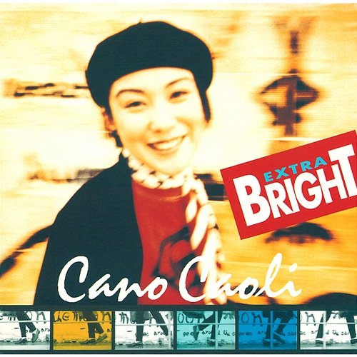 EXTRA BRIGHT Caoli Cano