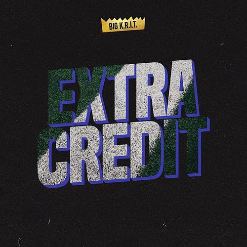 Extra Credit Big K.R.I.T.