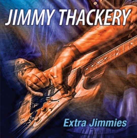 Extra Jimmies Jimmy Thackery