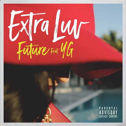 Extra Luv Future feat. YG