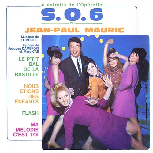 Extraits de l'opérette "S.O.6" Jean-Paul Mauric