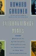 Extraordinary Minds: Portraits of 4 Exceptional Individuals and an Examination of Our Own Extraordinariness Gardener Howard, Gardner H., Gardner Howard E.