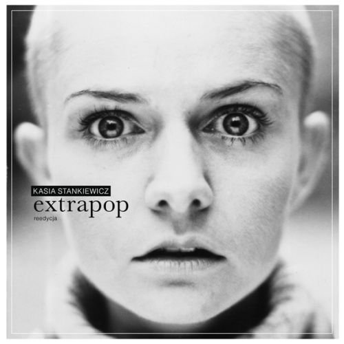 Extrapop (Reedycja) Stankiewicz Kasia