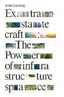 Extrastatecraft Easterling Keller