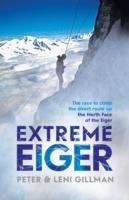 Extreme Eiger Gillman Peter