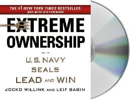 Extreme Ownership: How U.S. Navy Seals Lead and Win Willink Jocko, Babin Leif
