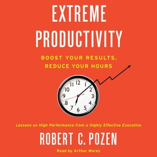 Extreme Productivity Pozen Robert C.