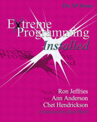 Extreme Programming Installed Jeffries Ron, Anderson Ann, Hendrickson Chet