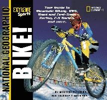 Extreme Sports: Bike! Zimmerman Zachary, Peterson Monique
