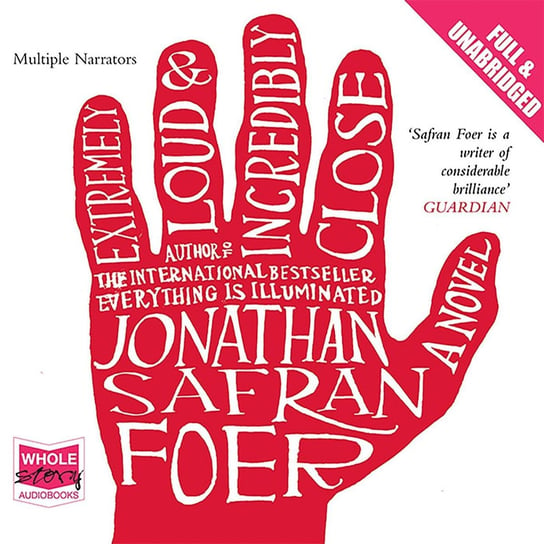 Extremely Loud and Incredibly Close Foer Jonathan Safran