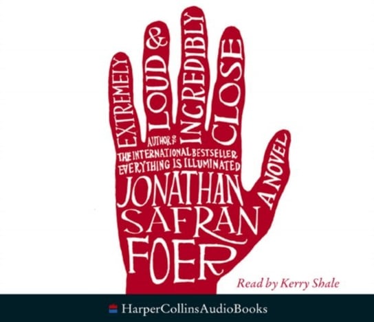 Extremely Loud and Incredibly Close Foer Jonathan Safran
