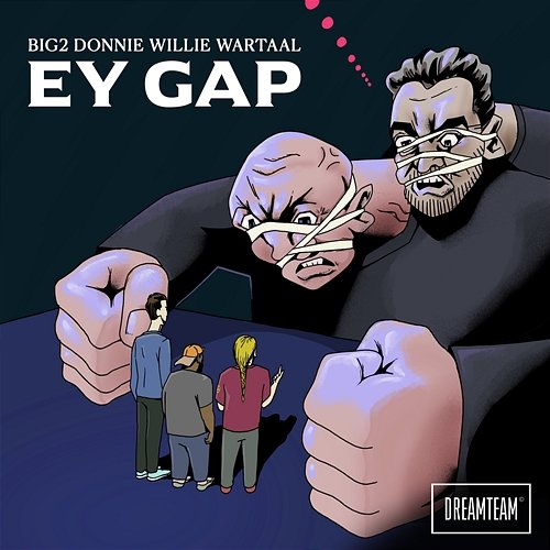 Ey Gap Willie Wartaal, Big2, Donnie